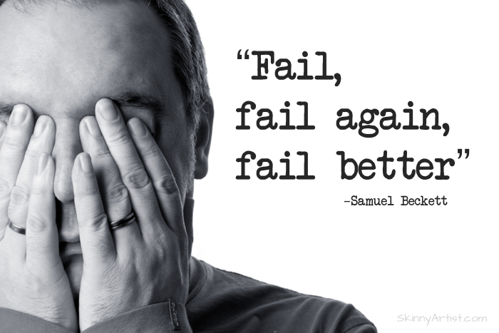Fail, Fail Again, Fail Better