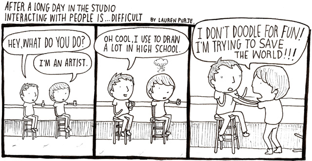 Don’t You Understand, I’m an Artist!